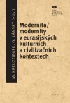 modernita-modernity-v-eurasijskych-kulturnich-a-civilizacnich-kontextech